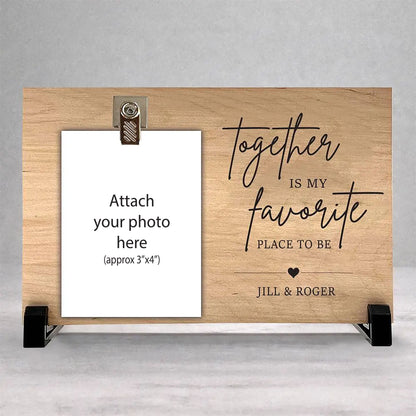 Together Is My Favorite Place to be - Personalized Wood Clip Photo Frame
