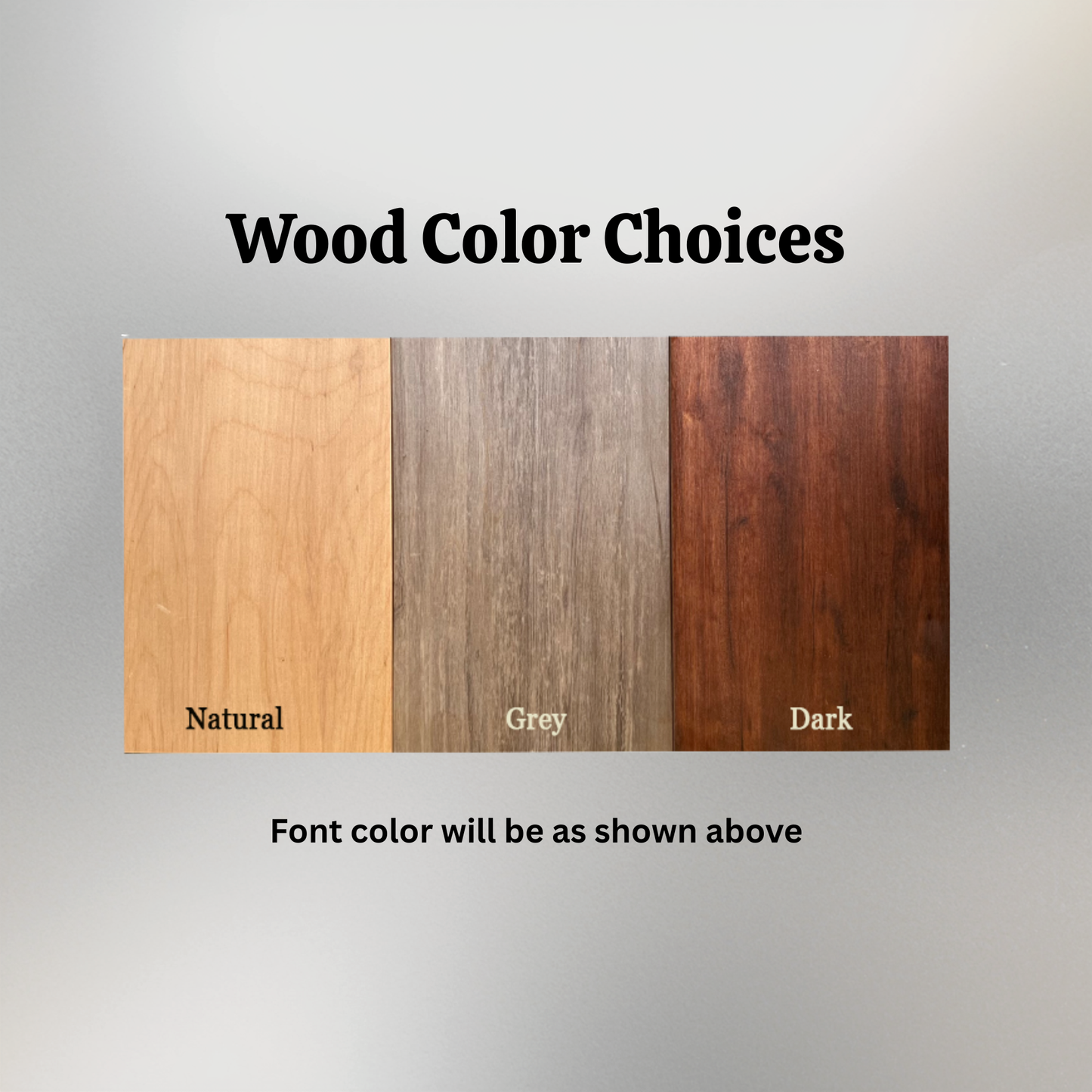 three different wood color samples: natural, grey, and dark, arranged in a row.