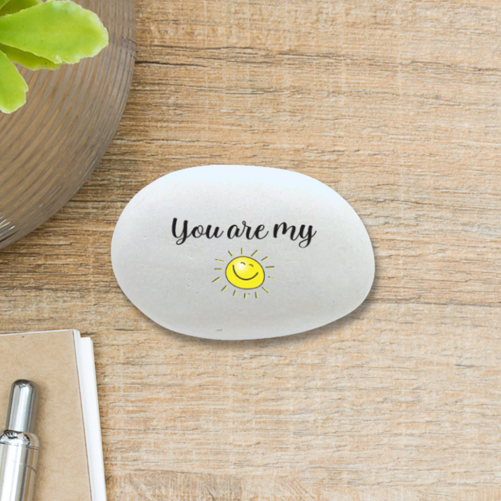 Gift Stone - Custom Printed Sunshine Quote Stone | Handcrafted Indoor Decor featuring custom wording or meaningful design
