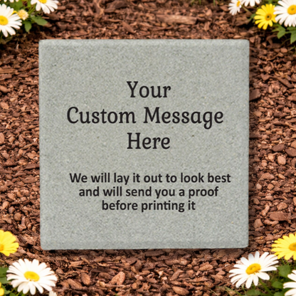 Personalized Memorial Stone - Custom 12"x12" Concrete Paver Stone With Your Message