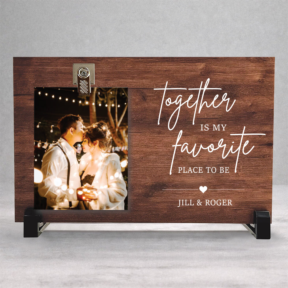 Together Is My Favorite Place to be - Personalized Wood Clip Photo Frame