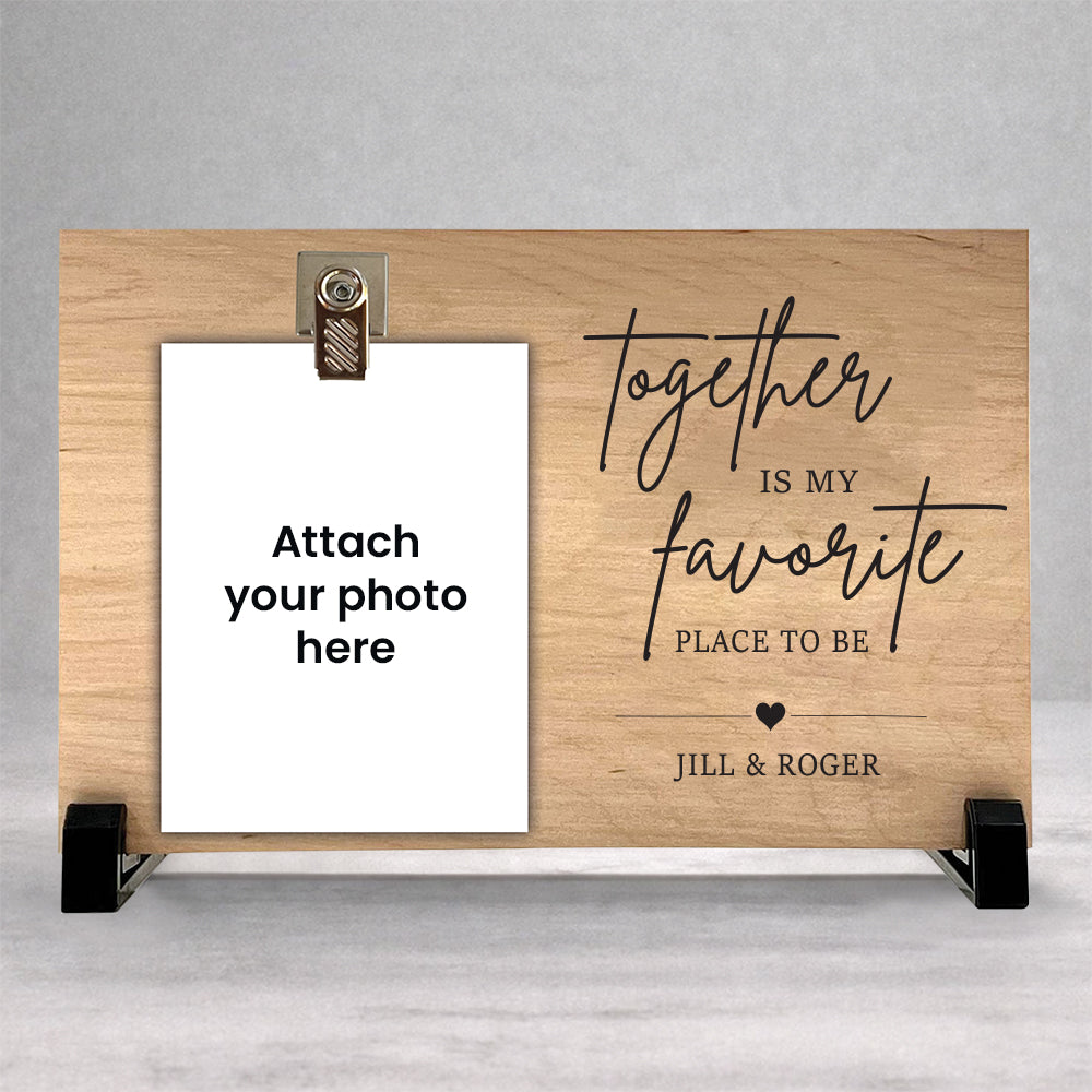 Together Is My Favorite Place to be - Personalized Wood Clip Photo Frame