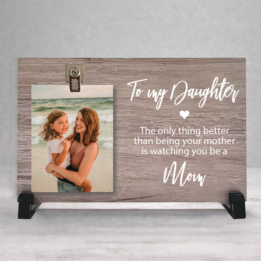 Personalized Daughter New Mom Wood Clip Frame – Mother to Daughter Gift