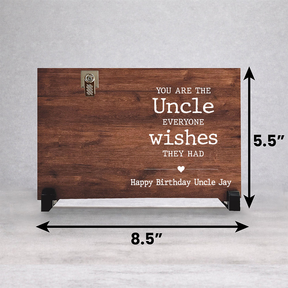 Personalized You Are The Uncle Everyone Wishes They Had - Wood Clip Photo Frame
