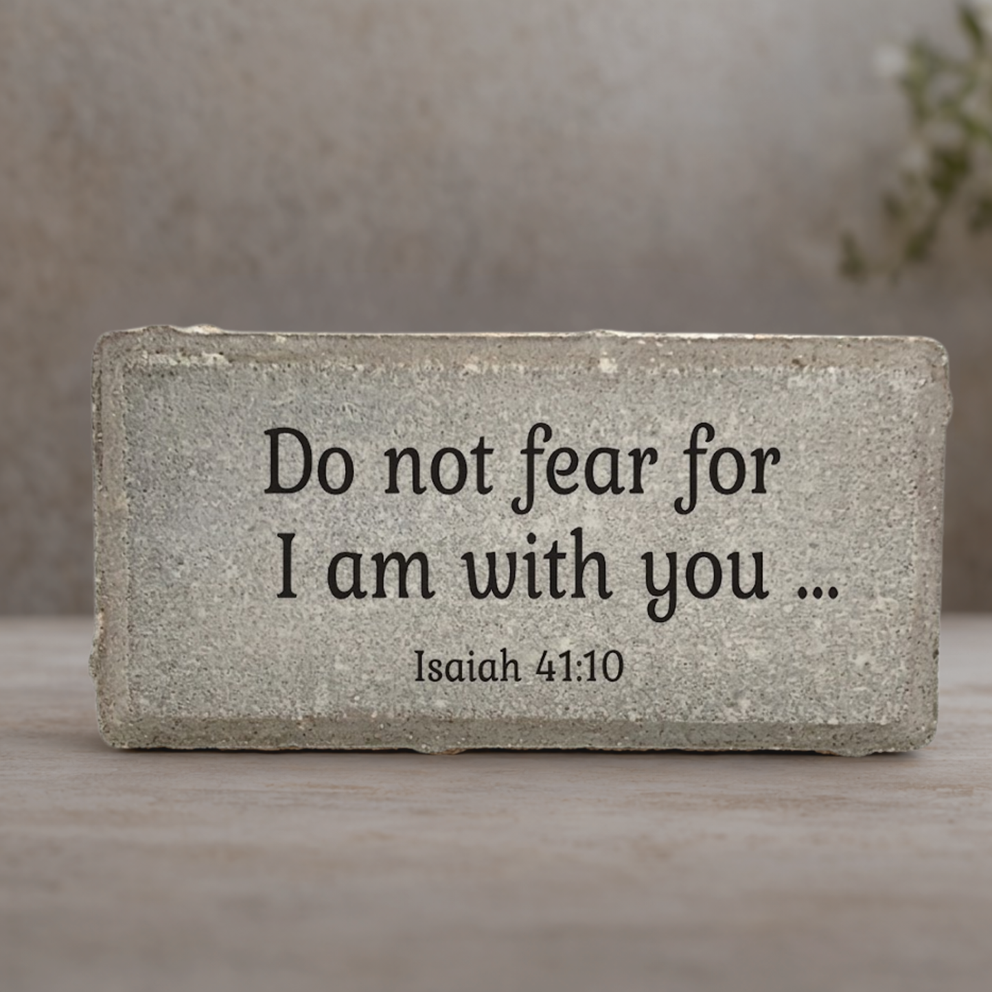 Do not fear Bible Verse Stone Plaque - Custom Marble or Concrete Gift Stone