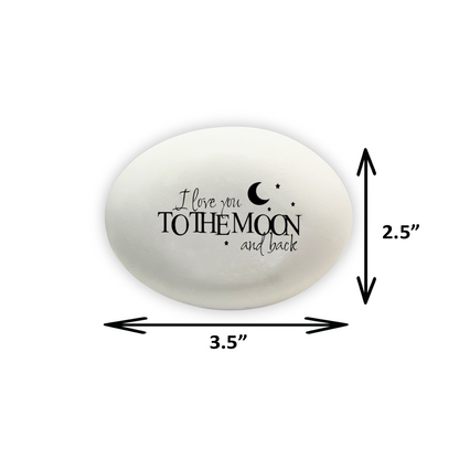 Custom Stone Gift - I love you to the moon and back - Indoor gift stone