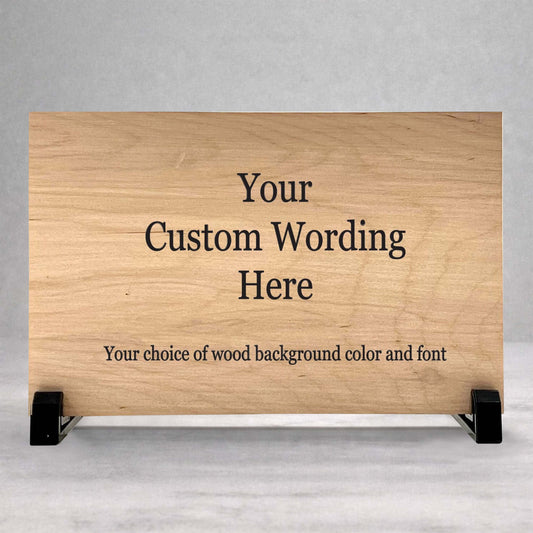 Custom Wood Sign - Personalized 8.5x5.5 Birch Wood Panel With Stand