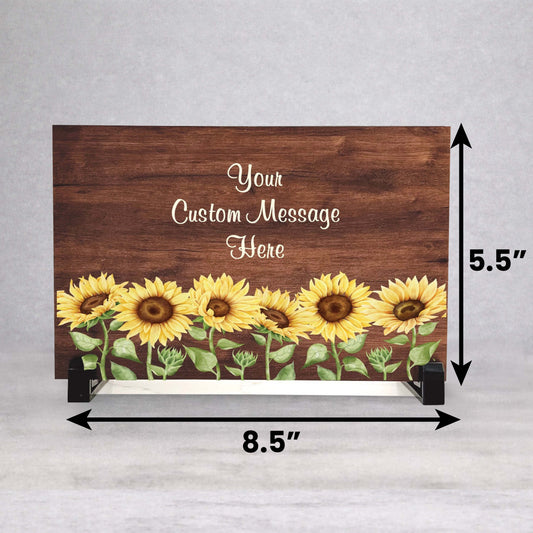 Custom Wood Sign - Sunflower Wood Sign with Personalized Message & Stand 8.5"x5.5"