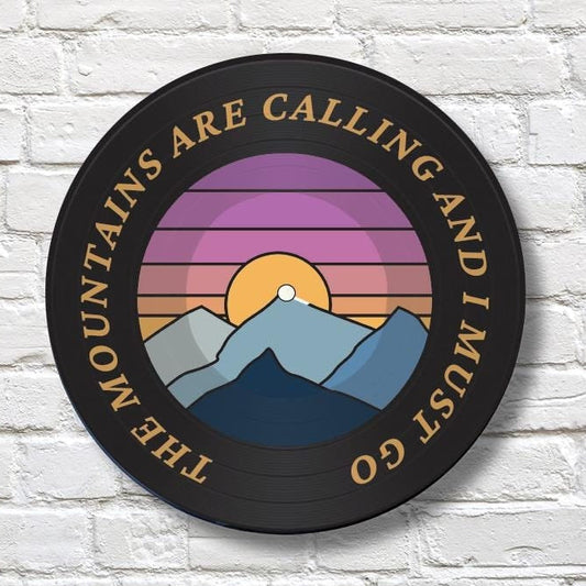 The Mountains are Calling and I Must Go, Vinyl Record Art, 12" Vinyl Record Printed with Mountain theme, wall art, upcycled vinyl record art