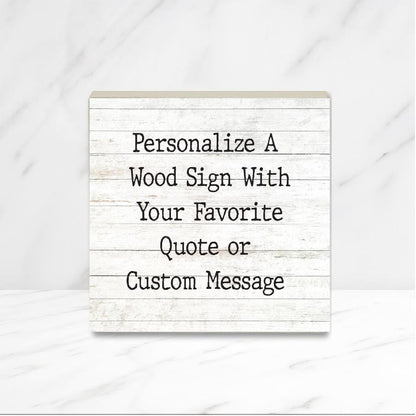 CUSTOM Wood Sign, Wooden Sign, Wording and Font choice, Custom Quote on wood canvas, 6" 8" or 10" wood square panel size choices