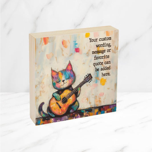 CUSTOM CAT Wood Sign. Your custom quote printed on wooden canvas with Cat playing Guitar, Personalized 6", 8" or 10" custom wood canvas