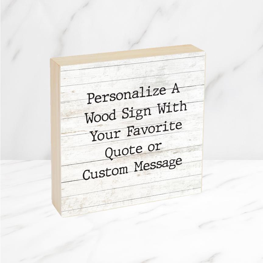 CUSTOM Wood Sign, Wooden Sign, Wording and Font choice, Custom Quote on wood canvas, 6" 8" or 10" wood square panel size choices