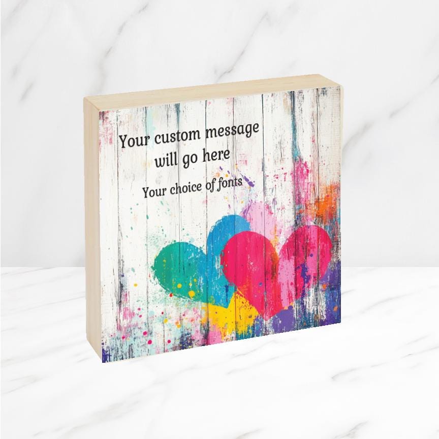 CUSTOM Wood Sign with Hearts, for Home, Office, Bedroom, desk. Ready to hang, Personalized with your saying. Available in 6, 8 or 10".