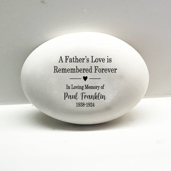 Father Memorial Stone - A Father's Love is Remembered Forever - Sympathy Gift - Condolence Gift - Custom Memorial Gift- Loss of Father